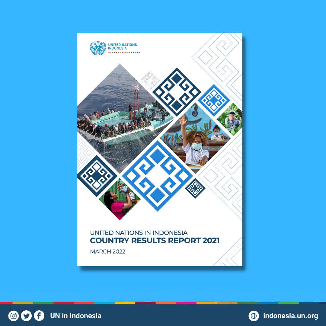 United Nations in Indonesia Country Results Report 2021