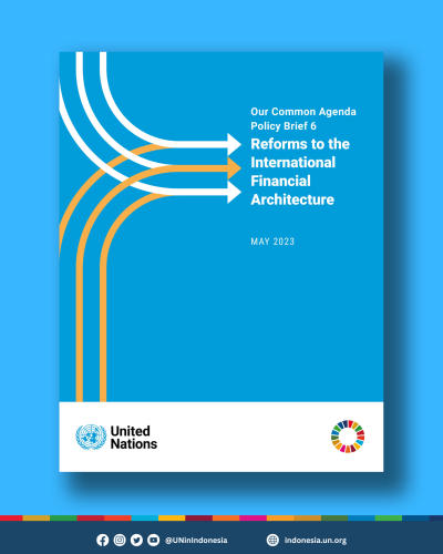 Cover of Our Common Agenda - Policy Brief 6: Reforms to the International Financial Architecture 