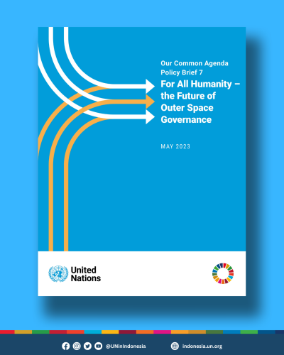 Our Common Agenda - Policy Brief 7: For All Humanity – the Future
